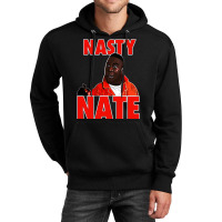 Nasty Nate 1 Unisex Hoodie | Artistshot