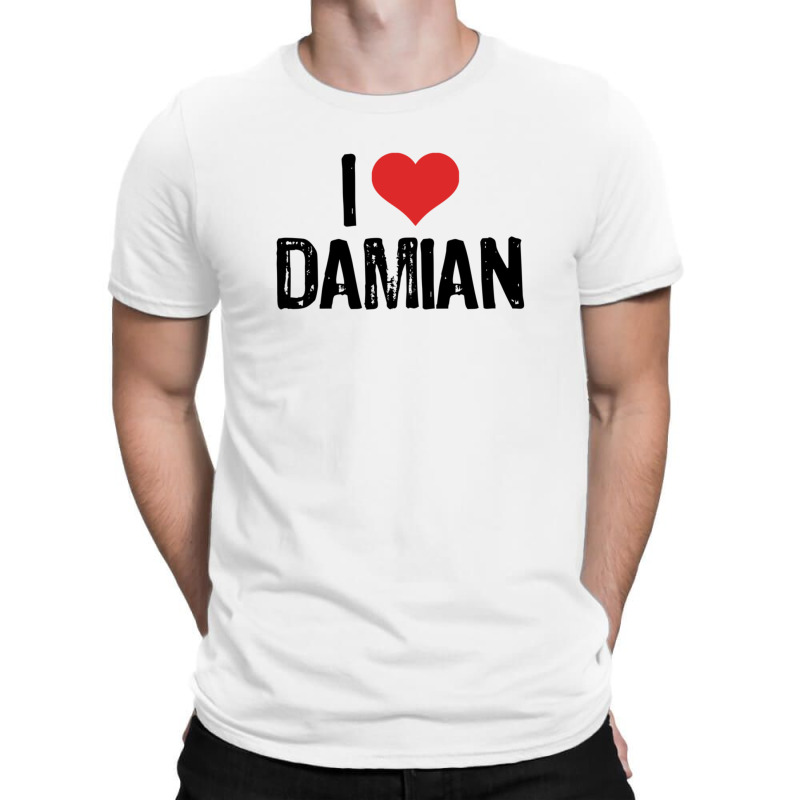 I Love Damian 1 11 T-shirt | Artistshot