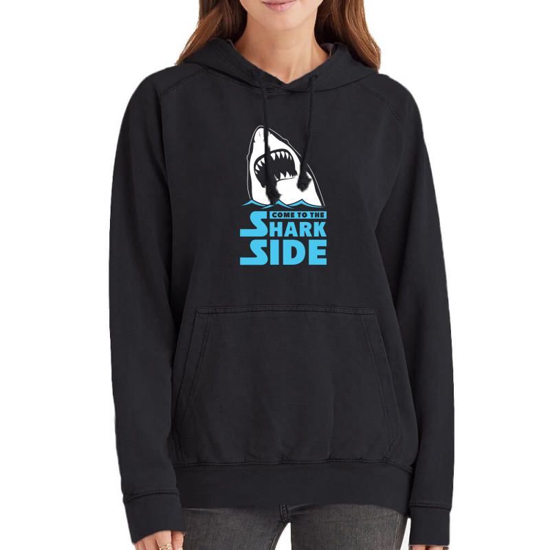 Come To The Shark Side Vintage Hoodie | Artistshot