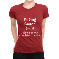 Dating Coach Definition Funny Relationship Coach Humor Ladies Fitted T-shirt | Artistshot