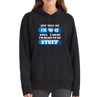 Just Because I'm Awake Saying Quotes Vintage Hoodie | Artistshot