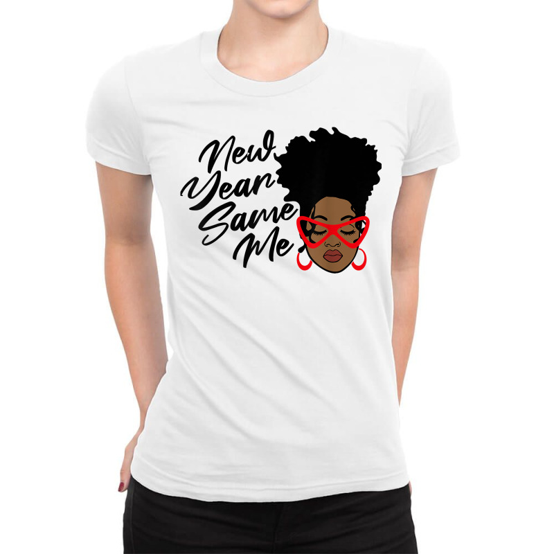 Happy New Year Funny Same Me Cheers Afro Woman Goals T Shirt Ladies Fitted T-Shirt by alph0r9bang | Artistshot