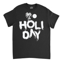 Holiday Vacation Leisure Family Travel T Shirt Classic T-shirt | Artistshot