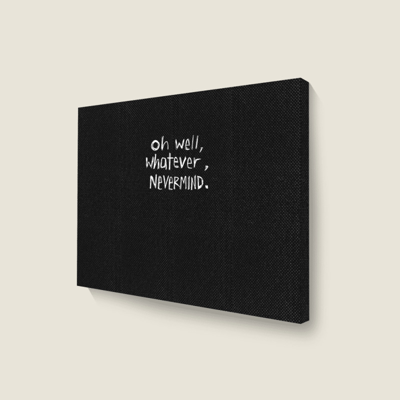 Oh Well Landscape Canvas Print | Artistshot