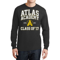 Atlas Academy Class Of 17 Long Sleeve Shirts | Artistshot