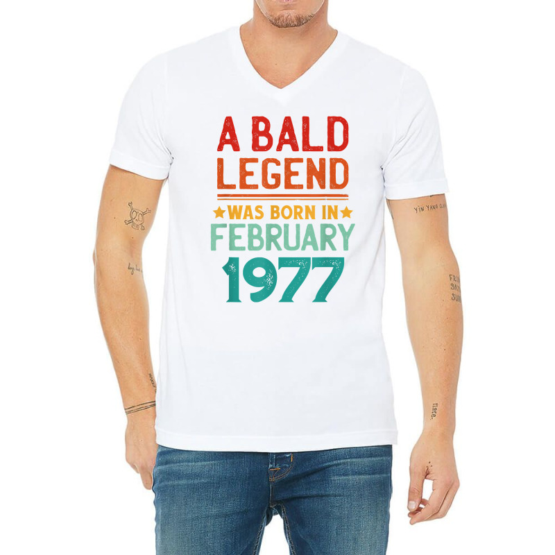 Mens Bald Men Born In February 1977 Funny T Shirt V-neck Tee | Artistshot