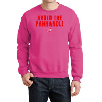 Avoid The Panhandle Crewneck Sweatshirt | Artistshot