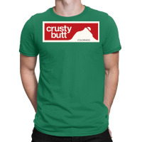 Crusty Butt T-shirt | Artistshot