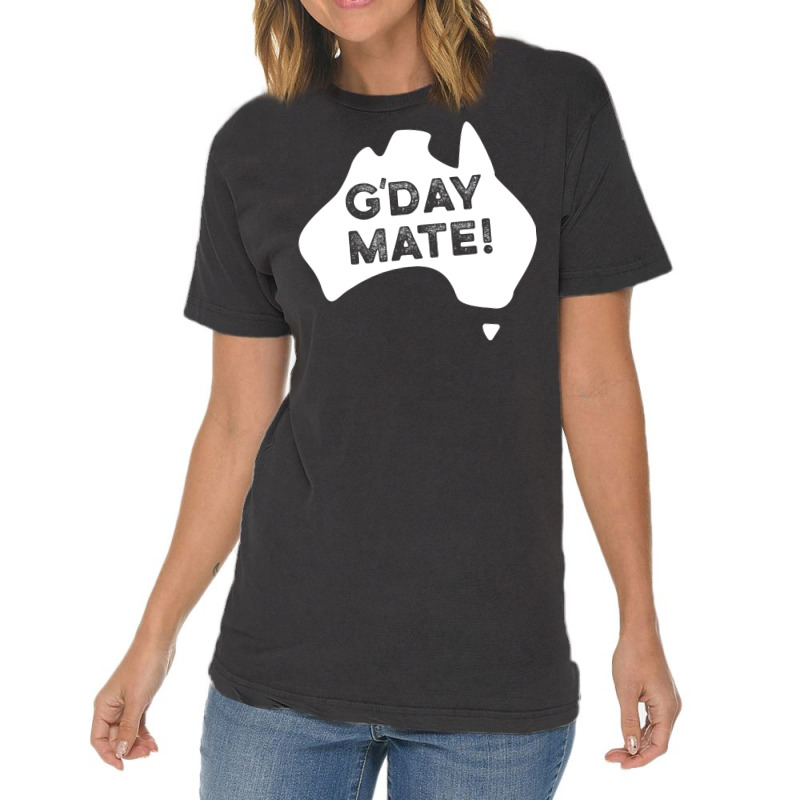 G'day Mate! Vintage T-Shirt by fattytanyahy | Artistshot