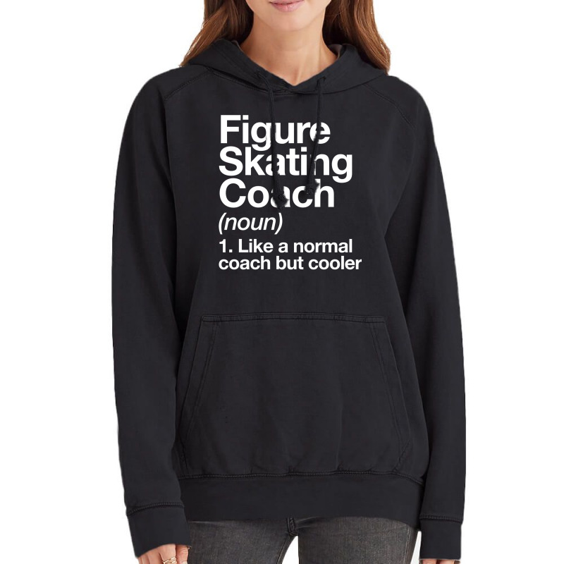 Figure Skating Coach Funny Definition Trainer Gift Design Vintage Hoodie by djawedloxx | Artistshot