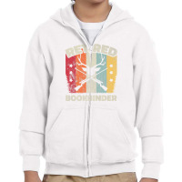 Funny Retirement Retired Bookbinder Youth Zipper Hoodie | Artistshot