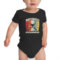 Funny Retirement Retired Bookbinder Baby Bodysuit | Artistshot