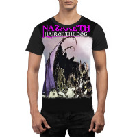 Nazareth Hair Of The Dog Graphic T-shirt | Artistshot