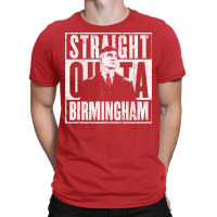 Straight Outta Birmingham T-shirt | Artistshot