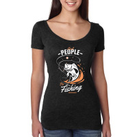 Cool People Do Fishing Premium Quality Women's Triblend Scoop T-shirt | Artistshot