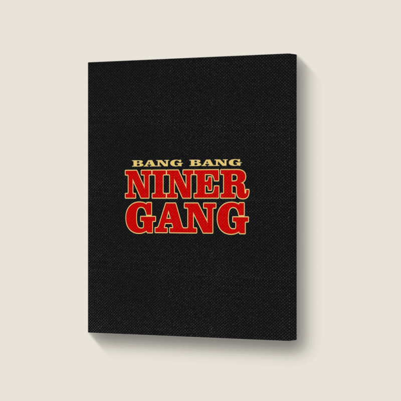 Baffling Bang Bang Niner Gang Portrait Canvas Print | Artistshot