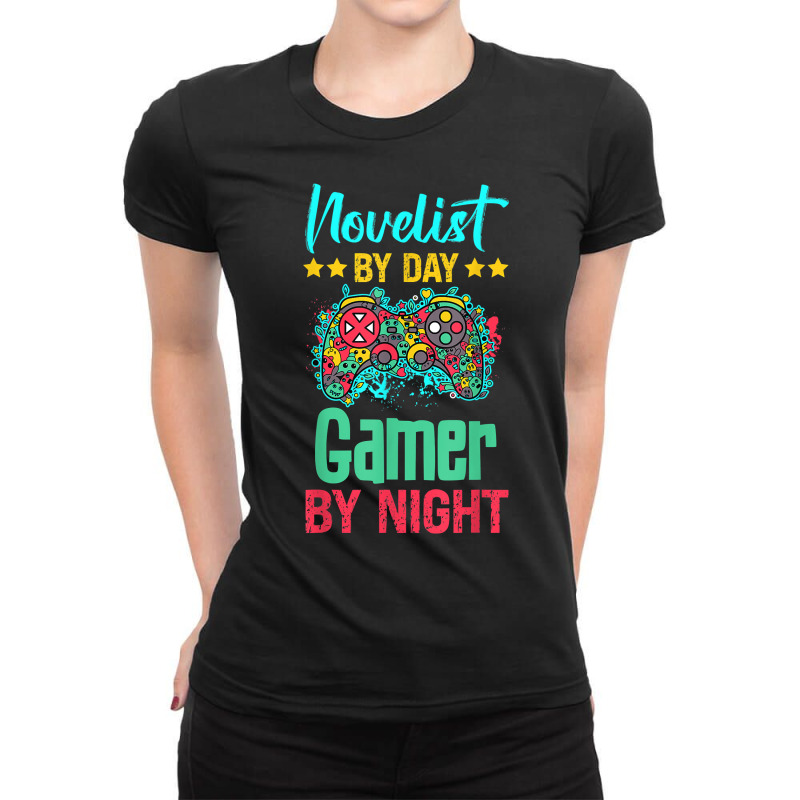 Novelist Gaming Lover Funny Novelty Shirt. T Shirt Ladies Fitted T-Shirt by simonettemjnn | Artistshot