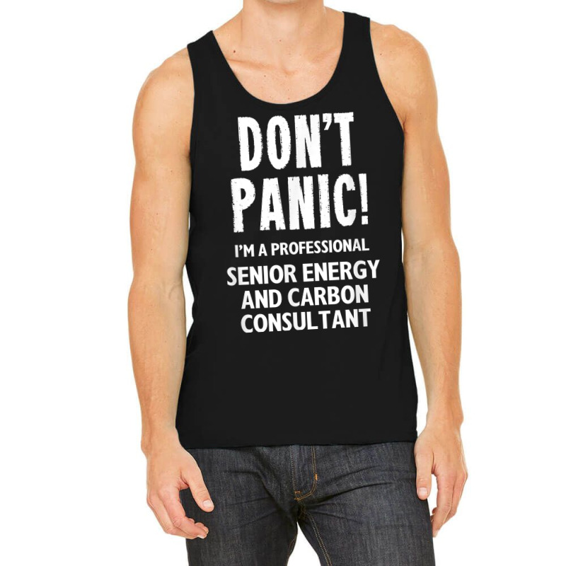 Senior Energy And Carbon Consultant T Shirt Tank Top | Artistshot