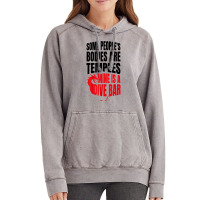 Some People's Bodies Are Temples Mine Is A Dive Bar Funny T Shirt Vintage Hoodie | Artistshot