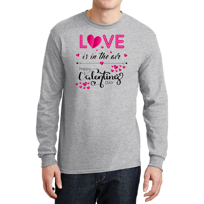 Love Is In The Air Happy Valentines Day Long Sleeve Shirts | Artistshot