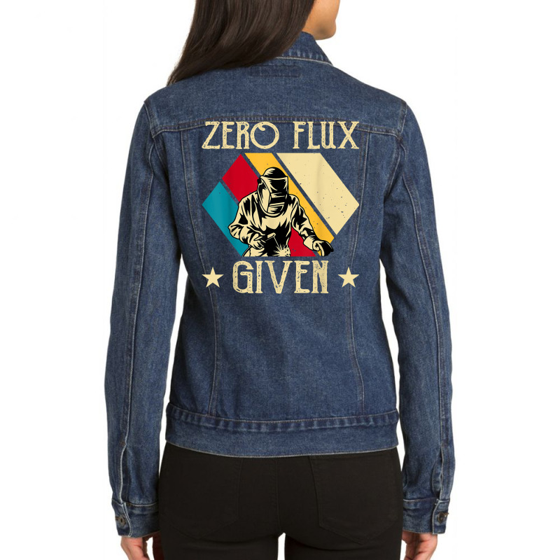 Zero Flux Given Vintage Welder Metal & Iron Worker Welding T Shirt Ladies Denim Jacket by prix5d5gosson | Artistshot