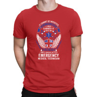 Forever The Title Emergency Medical Technician T-shirt | Artistshot