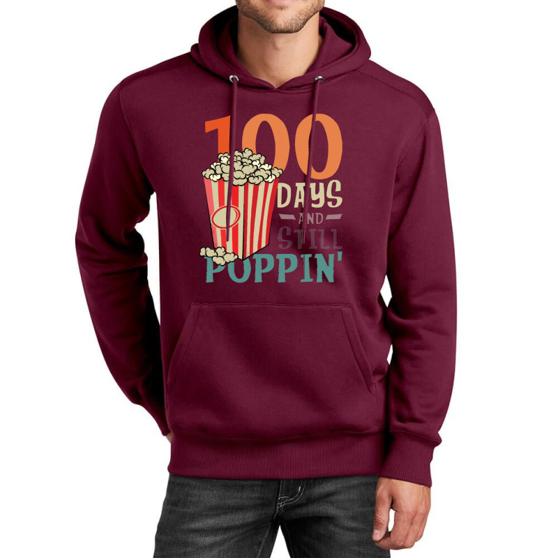 Pop Corn Lover ,100 Days And Still Poppin Unisex Hoodie | Artistshot