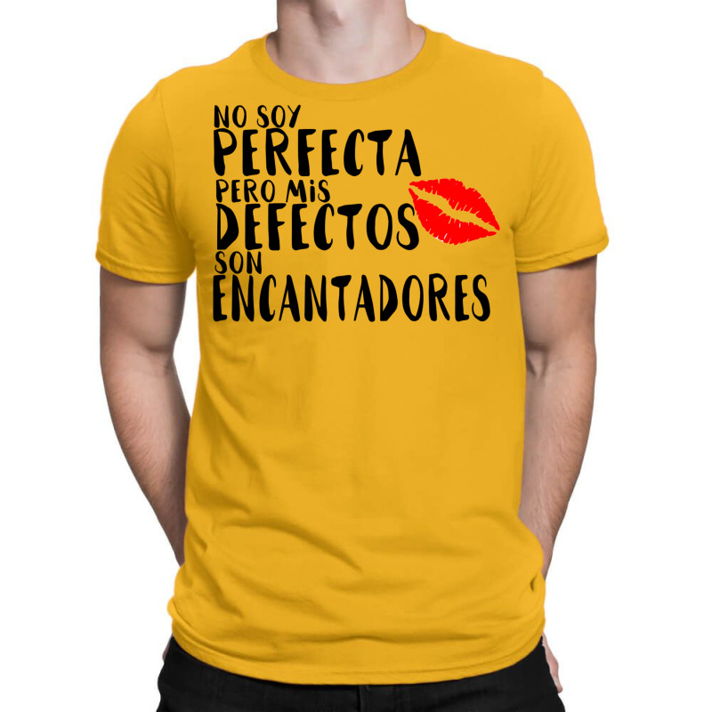 No Soy Perfecto Defectos Son Encantadores T-Shirt by togbuiventorc | Artistshot