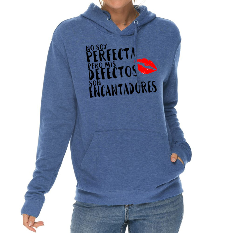 No Soy Perfecto Defectos Son Encantadores Lightweight Hoodie by togbuiventorc | Artistshot