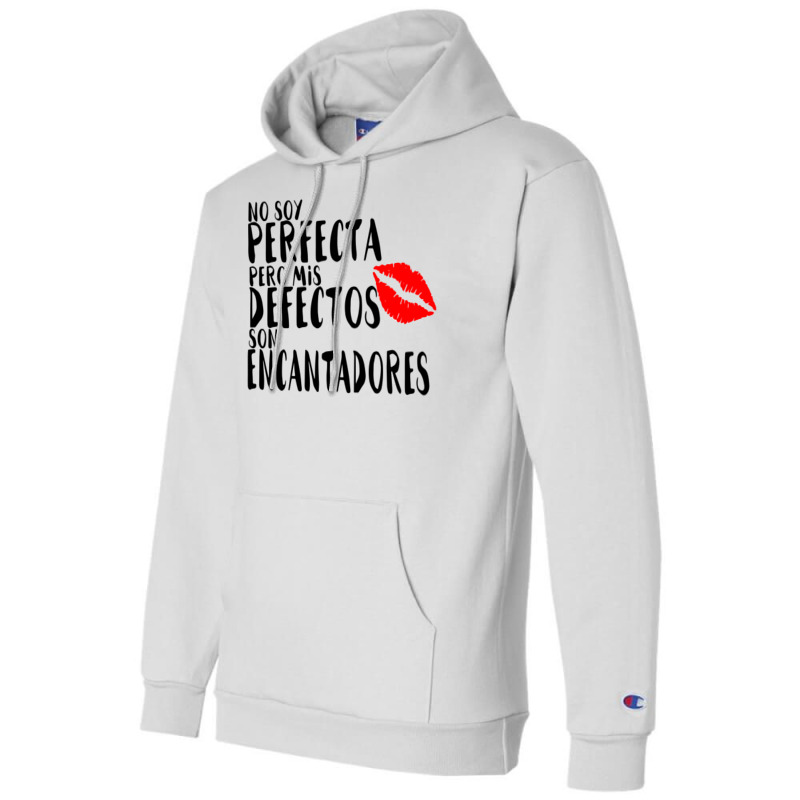 No Soy Perfecto Defectos Son Encantadores Champion Hoodie by togbuiventorc | Artistshot