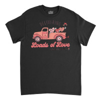 Retro Delivering Loads Of Love L&d Nurse Valentine's Day T Shirt Classic T-shirt | Artistshot