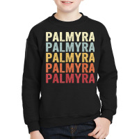 Palmyra Maine Palmyra Me Retro Vintage Text T Shirt Youth Sweatshirt | Artistshot