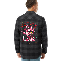 All You Need Is Love Flannel Shirt | Artistshot