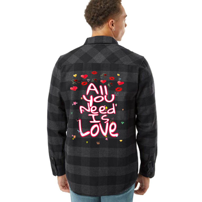 All You Need Is Love Flannel Shirt | Artistshot