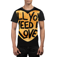 All You Need Is Love Me Graphic T-shirt | Artistshot