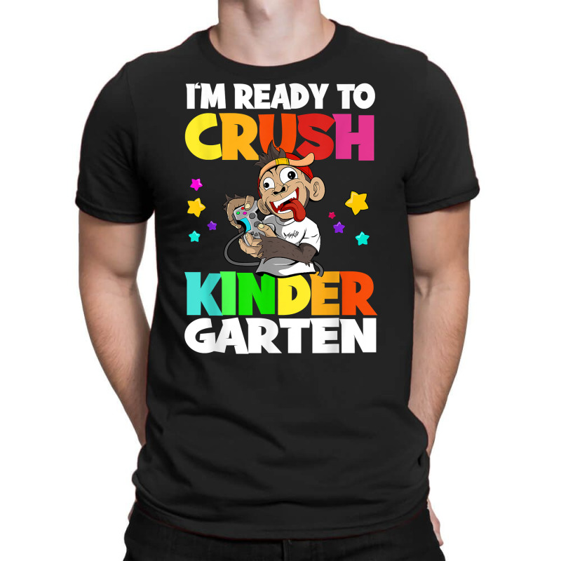 Gamer Back To School I'm Ready To Crush Kindergarten T Shirt T-shirt | Artistshot