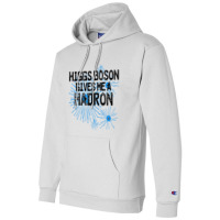 Higgs Boson Gives Me A Hadron Champion Hoodie | Artistshot