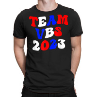 I Love Vbs 2023 Vacation Bible School Team Patriotic T Shirt T-shirt | Artistshot