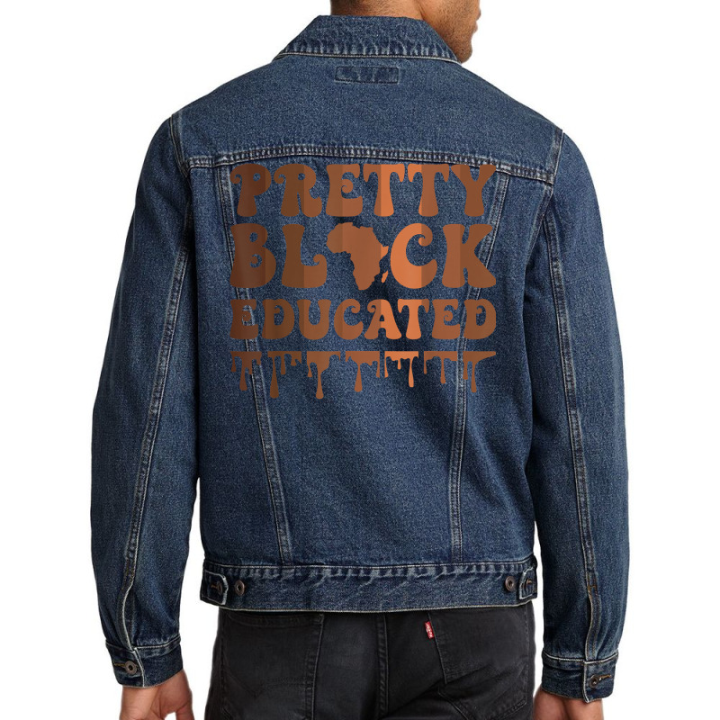 Pretty Black And Educated Black History Month Blm African T Shirt Men Denim Jacket | Artistshot