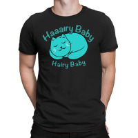 Hairy Baby T-shirt | Artistshot