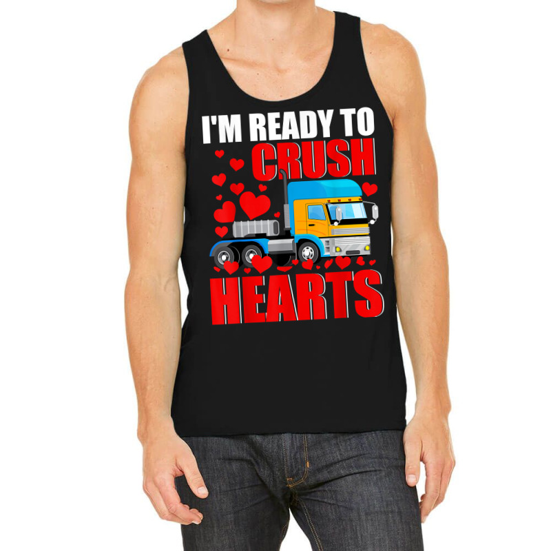 I'm Ready Crush Hearts Valentine Truck Matching Driver Lover T Shirt Tank Top | Artistshot