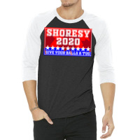 Shoresy For President 3/4 Sleeve Shirt | Artistshot