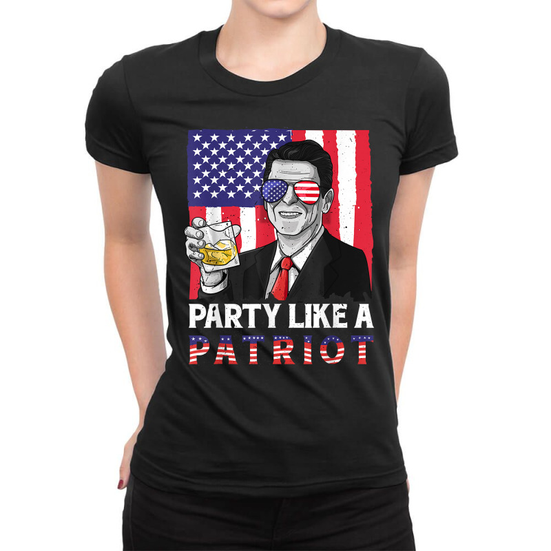 Party Like A Patriot Reagan Ronald 4th Of July American Flag T Shirt Ladies Fitted T-Shirt by adam.troare | Artistshot