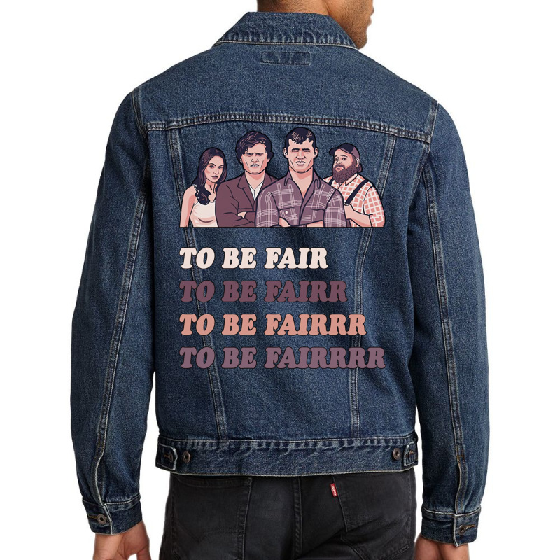 To Be Fairrrrr Men Denim Jacket | Artistshot