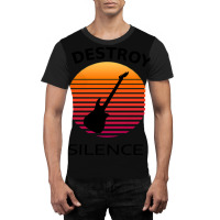 I Destroy Silence Guitar 1 Graphic T-shirt | Artistshot