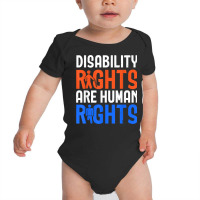 Disability Rights Are Human Rights Disability Awareness T Shirt Baby Bodysuit | Artistshot