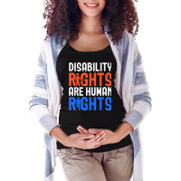 Disability Rights Are Human Rights Disability Awareness T Shirt Maternity Scoop Neck T-shirt | Artistshot