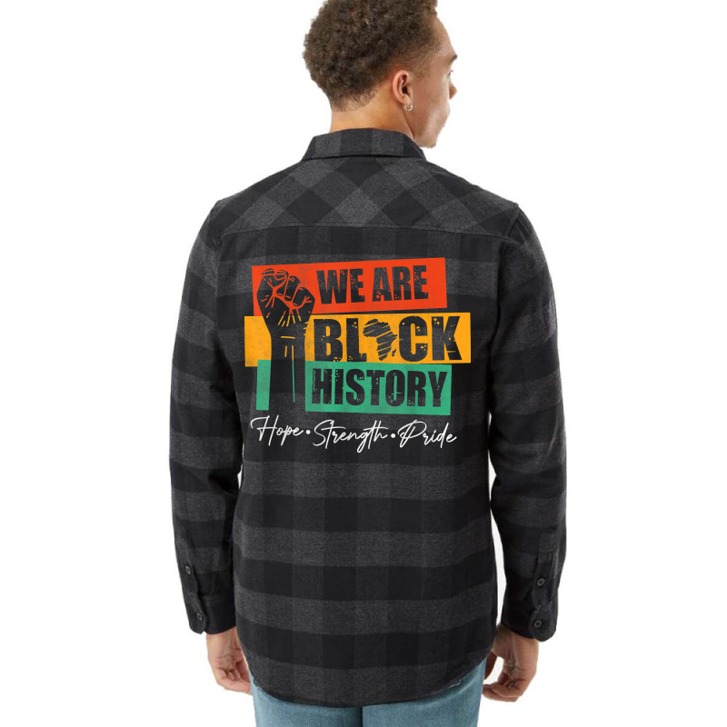 We Are Black History Hope Strength Pride Raise Hand T Shirt Flannel Shirt | Artistshot