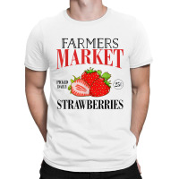 Farmers Market Pick Daily Strawberry T-shirt | Artistshot