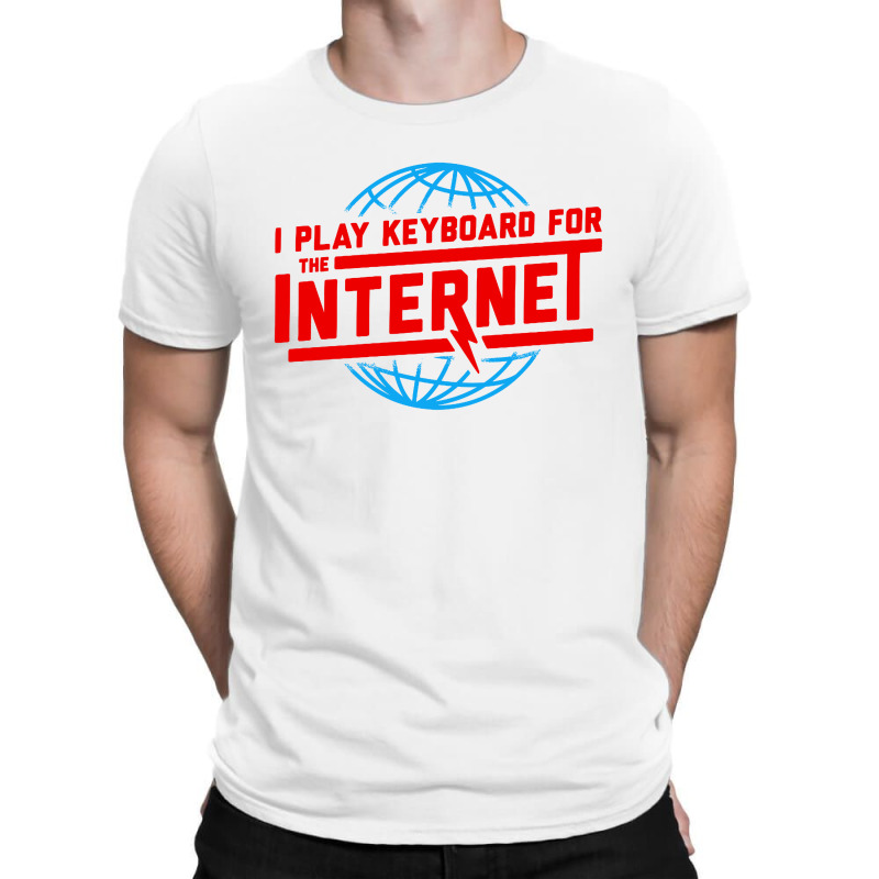 I Play Keyboard For The Technology T-shirt | Artistshot